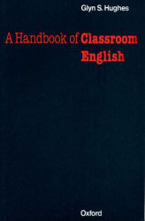 Okładka: Handbook of Classroom English - Oxford Handbooks for Language Teachers