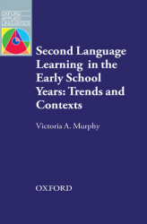 Okładka: Second Language Learning in the Early School Years: Trends and Contexts - Oxford Applied Linguistics