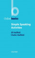 Okładka książki: Simple Speaking Activities - Oxford Basics