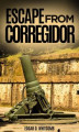 Okładka książki: Escape from Corregidor