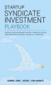 Okładka książki: Startup Syndicate Investment Playbook