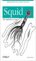 Okładka książki: Squid: The Definitive Guide. The Definitive Guide