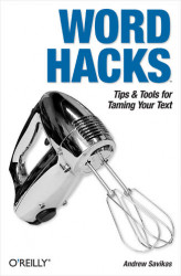Okładka: Word Hacks. Tips & Tools for Taming Your Text