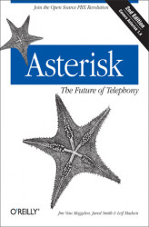 Okładka: Asterisk: The Future of Telephony. The Future of Telephony