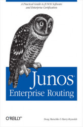 Okładka: JUNOS Enterprise Routing. A Practical Guide to JUNOS Software and Enterprise Certification