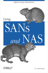 Okładka: Using SANs and NAS. Help for Storage Administrators