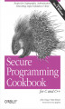 Okładka książki: Secure Programming Cookbook for C and C++. Recipes for Cryptography, Authentication, Input Validation & More