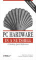 Okładka książki: PC Hardware in a Nutshell