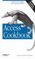 Okładka książki: Access Cookbook. Solutions to Common User Interface & Programming Problems