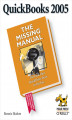 Okładka książki: QuickBooks 2005: The Missing Manual. The Missing Manual
