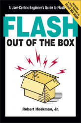 Okładka: Flash Out of the Box. A User-Centric Beginner's Guide to Flash