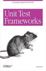 Okładka: Unit Test Frameworks. Tools for High-Quality Software Development