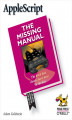 Okładka książki: AppleScript: The Missing Manual. The Missing Manual