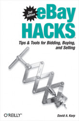 Okładka: eBay Hacks. Tips & Tools for Bidding, Buying, and Selling