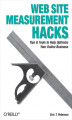 Okładka książki: Web Site Measurement Hacks. Tips & Tools to Help Optimize Your Online Business