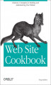 Okładka książki: Web Site Cookbook. Solutions & Examples for Building and Administering Your Web Site