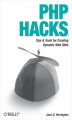 Okładka książki: PHP Hacks. Tips & Tools For Creating Dynamic Websites