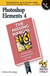 Okładka: Photoshop Elements 4: The Missing Manual. The Missing Manual