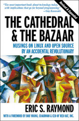 Okładka: The Cathedral & the Bazaar. Musings on Linux and Open Source by an Accidental Revolutionary