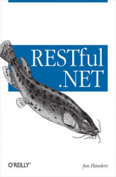 Okładka: RESTful .NET. Build and Consume RESTful Web Services with .NET 3.5