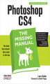 Okładka książki: Photoshop CS4: The Missing Manual. The Missing Manual