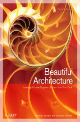 Okładka: Beautiful Architecture. Leading Thinkers Reveal the Hidden Beauty in Software Design