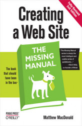 Okładka: Creating a Web Site: The Missing Manual. The Missing Manual