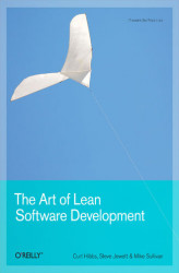 Okładka: The Art of Lean Software Development. A Practical and Incremental Approach