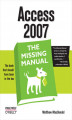 Okładka książki: Access 2007: The Missing Manual. The Missing Manual