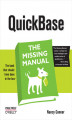 Okładka książki: QuickBase: The Missing Manual. The Missing Manual