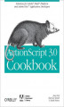 Okładka książki: ActionScript 3.0 Cookbook. Solutions for Flash Platform and Flex Application Developers