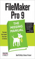 Okładka książki: FileMaker Pro 9: The Missing Manual. The Missing Manual