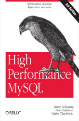 Okładka: High Performance MySQL. Optimization, Backups, Replication, and More. 2nd Edition