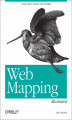 Okładka książki: Web Mapping Illustrated. Using Open Source GIS Toolkits