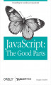 Okładka książki: JavaScript: The Good Parts. The Good Parts