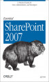 Okładka książki: Essential SharePoint 2007. A Practical Guide for Users, Administrators and Developers