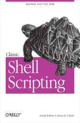 Okładka: Classic Shell Scripting. Hidden Commands that Unlock the Power of Unix