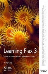 Okładka: Learning Flex 3. Getting up to Speed with Rich Internet Applications