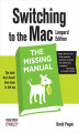 Okładka książki: Switching to the Mac: The Missing Manual, Leopard Edition. Leopard Edition