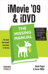 Okładka: iMovie '09 & iDVD: The Missing Manual. The Missing Manual