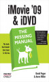 Okładka książki: iMovie \'09 & iDVD: The Missing Manual. The Missing Manual