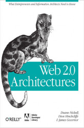 Okładka: Web 2.0 Architectures. What entrepreneurs and information architects need to know