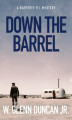 Okładka książki: Down The Barrel