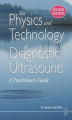 Okładka książki: The Physics and Technology of Diagnostic Ultrasound (Second Edition)