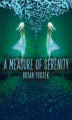 Okładka książki: A Measure of Serenity
