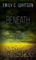 Okładka książki: Beneath the Marigolds