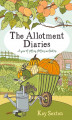 Okładka książki: The Allotment Diaries