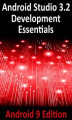 Okładka książki: Android Studio 3.2 Development Essentials. Android 9 Edition