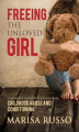 Okładka książki: Freeing the Unloved Girl