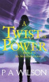 Okładka książki: A Twist of Power